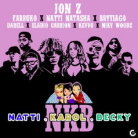 Jon Z, Farruko & NATTI NATASHA, KEVVO, Brytiago, Darell, Eladio Carrión , Miky Woodz - Natti, Karol, Becky  [Remix]