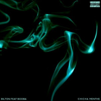 Bilton, Booba - Chicha menthe