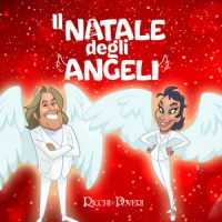 Ricchi & Poveri - Il Natale degli Angeli