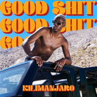 KILIMANJARO, LEILAH - Good Shit