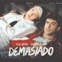 Yami Safdie & Alvaro De Luna - Demasiado
